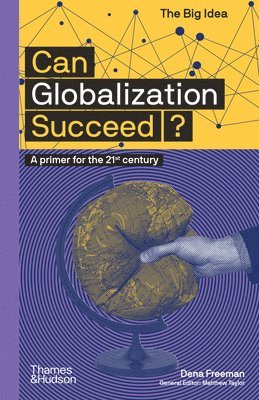 bokomslag Can Globalization Succeed?
