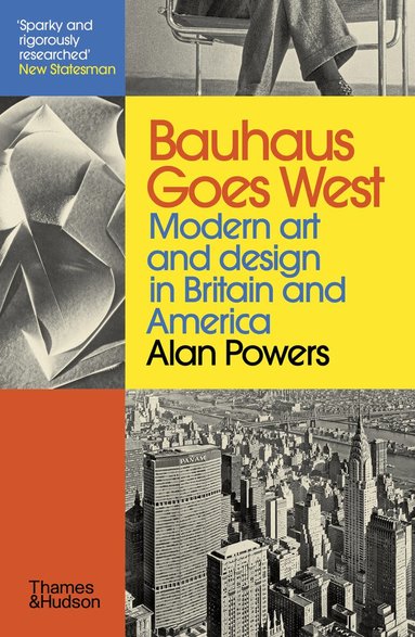 Alan Powers - Bauhaus Goes West, Häftad