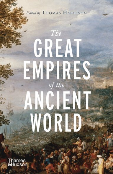 Thomas Harrison, Thomas Harrison - Great Empires of the Ancient World, Häftad