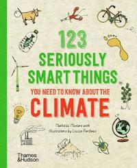 bokomslag 123 Seriously Smart Things You Need To Know About The Climate