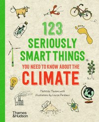 bokomslag 123 Seriously Smart Things You Need To Know About The Climate