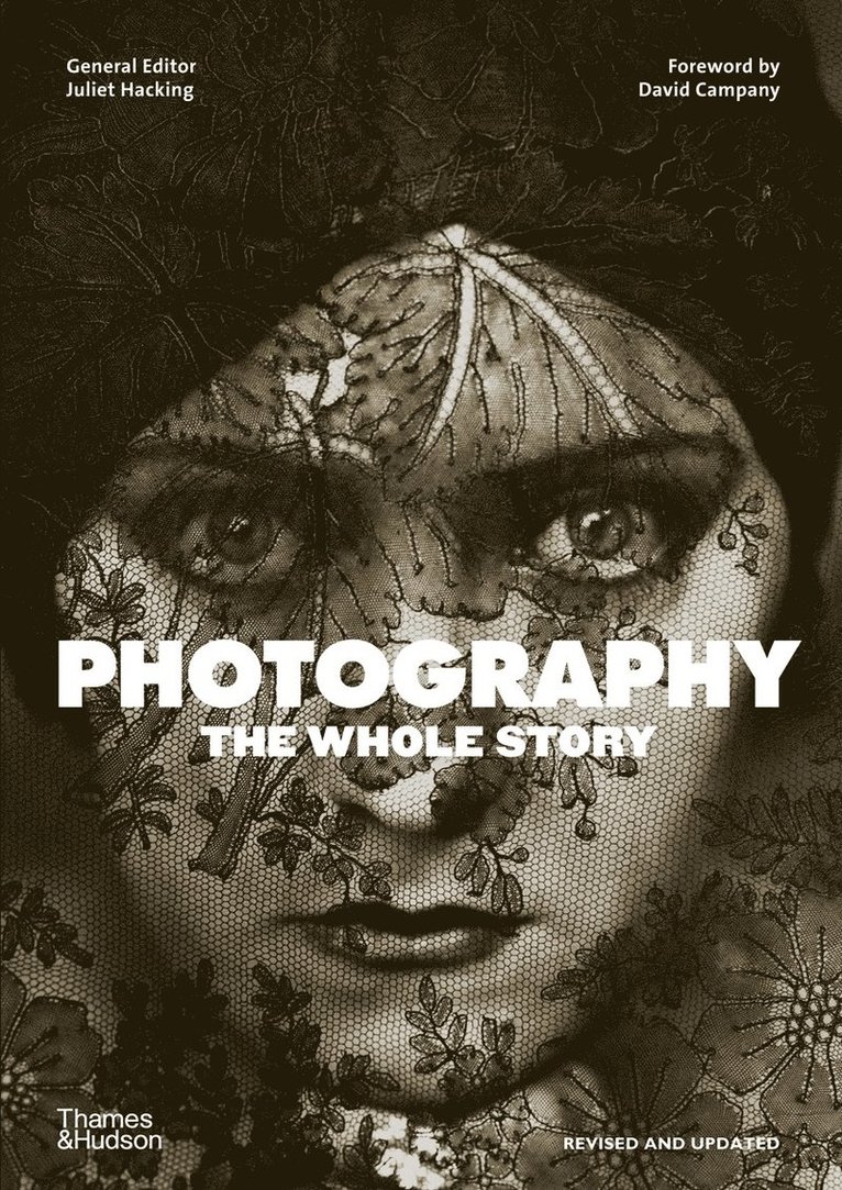 Photography: The Whole Story