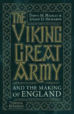 The Viking Great Army and the Making of England 1