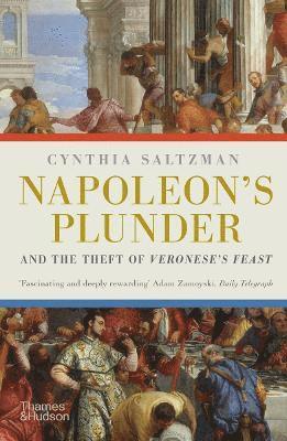 Napoleon's Plunder and the Theft of Veronese's Feast 1