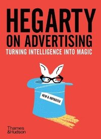 bokomslag Hegarty on Advertising: Turning Intelligence into Magic