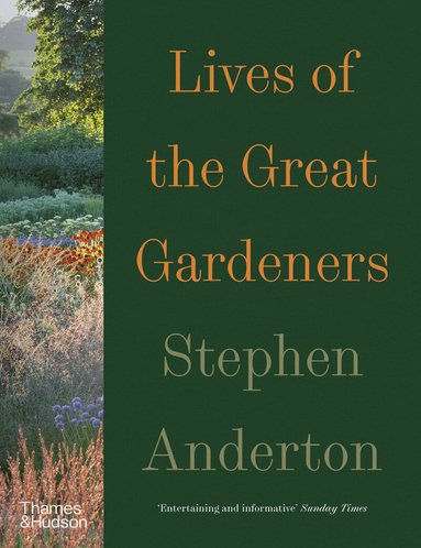 Stephen Anderton - Lives of the Great Gardeners, Häftad
