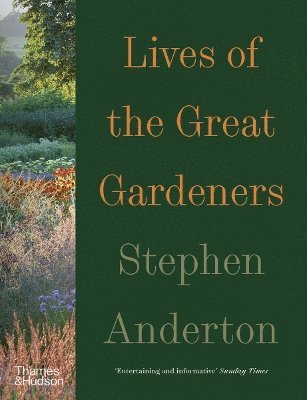 Lives of the Great Gardeners 1