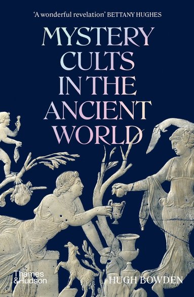 bokomslag Mystery Cults in the Ancient World