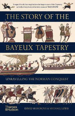 bokomslag The Story of the Bayeux Tapestry