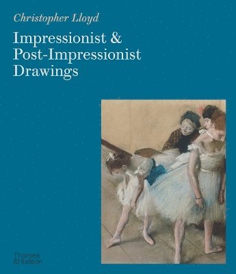 bokomslag Impressionist and Post-Impressionist Drawings