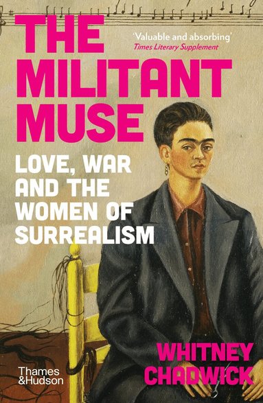 Whitney Chadwick - Militant Muse, Häftad