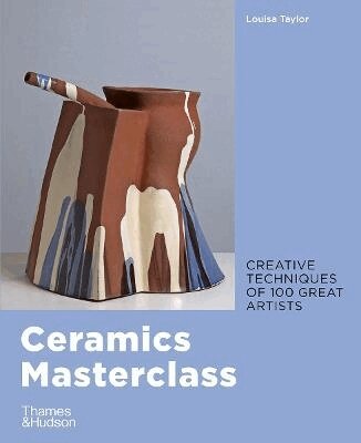 Louisa Taylor - Ceramics Masterclass, Häftad