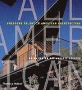 All American: Emerging Talent in American Architecture