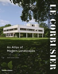 bokomslag Le Corbusier: An Atlas of Modern Landscapes