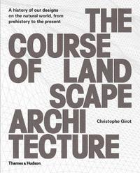 bokomslag The Course of Landscape Architecture