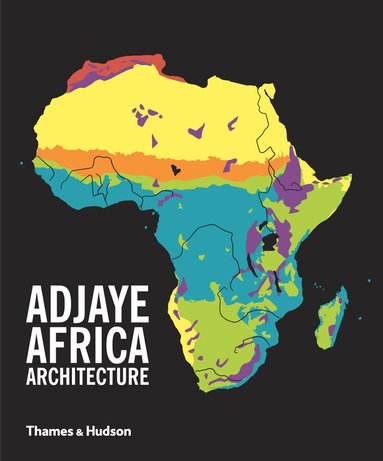 David Adjaye, Peter Allison - Adjaye · Africa · Architecture, Inbunden