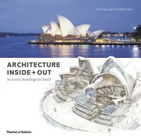bokomslag Architecture Inside + Out: 50 Iconic Buildings in Detail