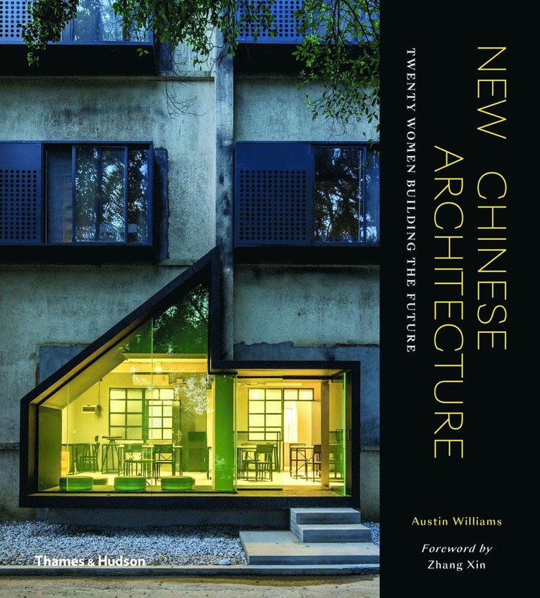 Austin Williams - New Chinese Architecture, Inbunden