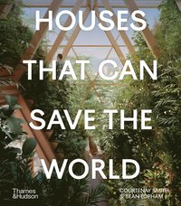 bokomslag Houses That Can Save the World