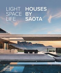 bokomslag Light Space Life: Houses by SAOTA