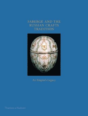 bokomslag Faberge and the Russian Crafts Tradition
