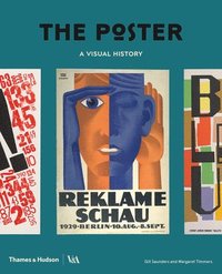 bokomslag The Poster: A Visual History