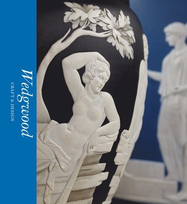 bokomslag Wedgwood: Craft & Design (Victoria and Albert Museum)