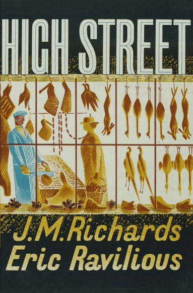 J. M. Richards, Eric Ravilious - High Street, Inbunden