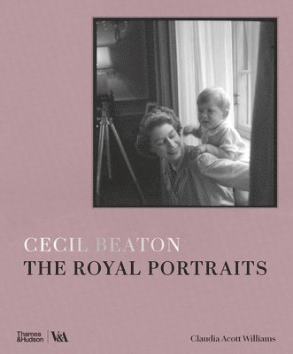 Claudia Acott Williams, Cecil Beaton, Claudia Acott Williams - Cecil Beaton: The Royal Portraits (Victoria and Albert Museum), Inbunden
