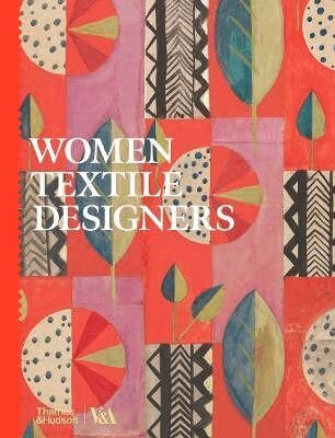 Victoria Bradley, Elizabeth Currie - Women Textile Designers, Inbunden