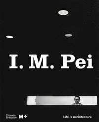 bokomslag I. M. Pei