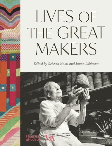 Rebecca Knott, James Robinson, Rebecca Knott, James Robinson - Lives of the Great Makers, Inbunden