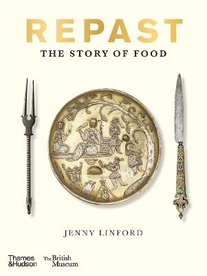 Jenny Linford - Repast (British Museum), Inbunden