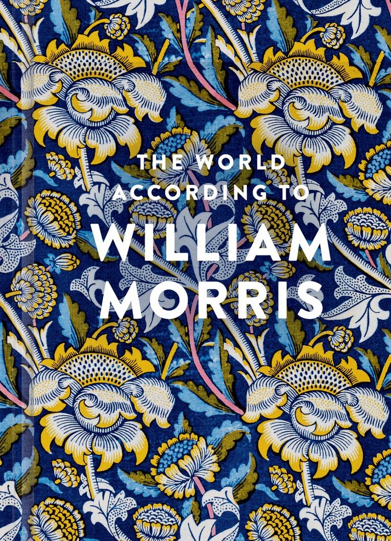 Anna Mason - World According to William Morris, Inbunden