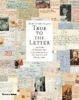 bokomslag True to the Letter: 800 Years of Remarkable Correspondence, Documents and Autographs