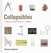 bokomslag Collapsibles: A Design Album of Space-Saving Objects