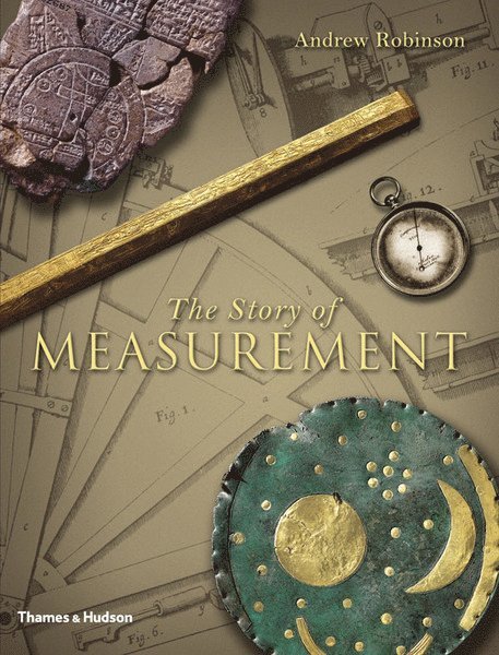 Andrew Robinson - Story of Measurement, Inbunden