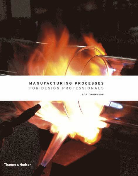 Manufacturing Processes for Design Professionals 1