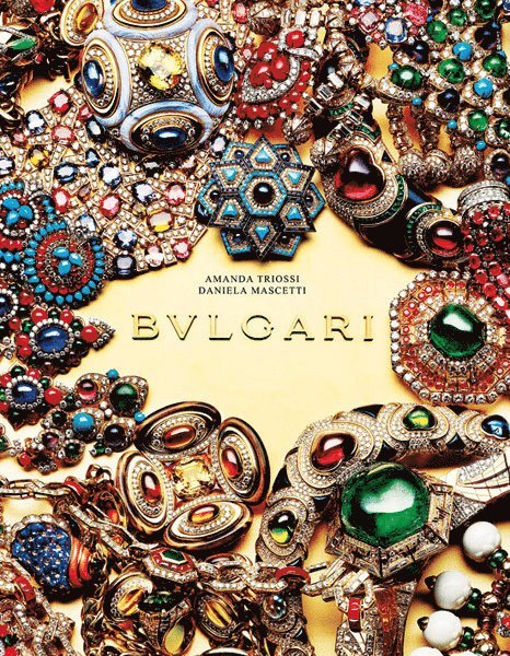 Amanda Triossi, Daniela Mascetti - Bulgari, Inbunden