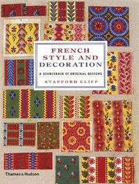 bokomslag French Style and Decoration: A Sourcebook of Original Designs