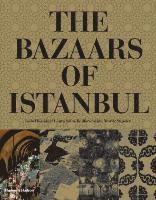 Isabel Bocking, Laura Salm-Reifferscheidt - The Bazaars of Istanbul, Inbunden
