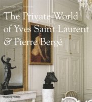 bokomslag The Private World of Yves Saint Laurent & Pierre Berg