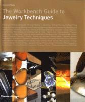 bokomslag The Workbench Guide to Jewelry Techniques