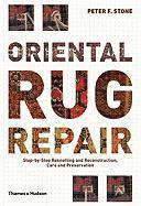 Peter F. Stone, Peter F Stone - Oriental Rug Repair: Step-By-Step Reknotting and Reconstruction, Care and Preservation, Häftad