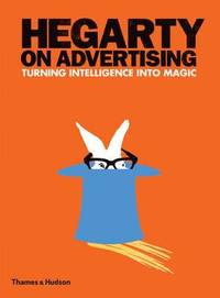 bokomslag Hegarty on Advertising: Turning Intelligence into Magic