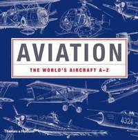 bokomslag Aviation: The World's Aircraft  A - Z