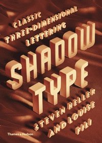 bokomslag Shadow Type: Classic Three-Dimensional Lettering