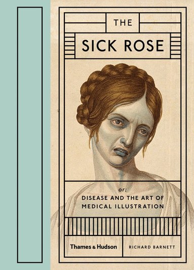 Richard Barnett - Sick Rose, Inbunden