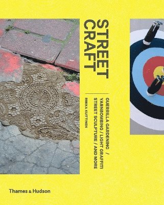 Riikka Kuittinen - Kuittinen, R: Street Craft, Inbunden