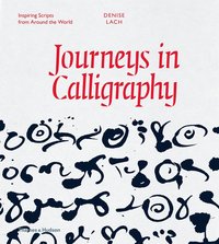 bokomslag Journeys in Calligraphy